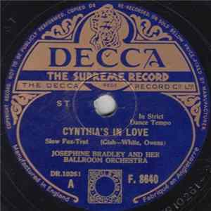Josephine Bradley And Her Ballroom Orchestra - Cynthia's In Love / It's A Pity To Say Goodnight flac