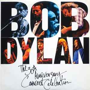 Bob Dylan, Various - The 30th Anniversary Concert Celebration flac