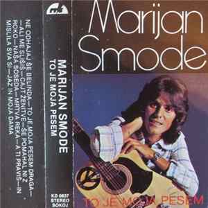 Marijan Smode - To Je Moja Pesem flac
