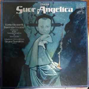 Puccini / Katia Ricciarelli, Fiorenza Cossotto, Bruno Bartoletti - Suor Angelica flac