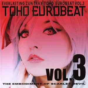 Various - Toho Eurobeat Vol.3 (The Embodiment Of Scarlet Devil) flac