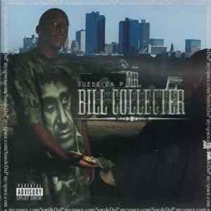 Suede Da P - Mr. Bill Collecter flac