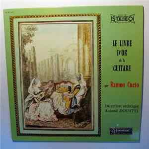 Ramon Cueto, Roland Douatte - Le Livre D'Or De La Guitare flac