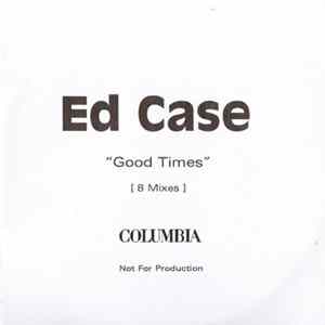Ed Case - Good Times flac