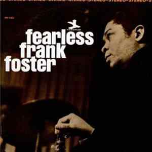 Frank Foster - Fearless Frank Foster flac