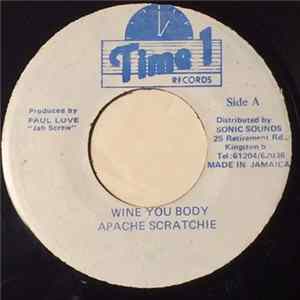 Apache Scratchie - Wine You Body flac