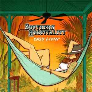 Southern Hospitality - Easy Livin' flac
