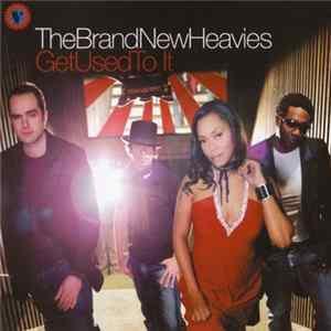 The Brand New Heavies - Get Used To It flac
