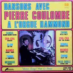 Pierre Coulombe - Dansons Avec Pierre Coulombe A L'orgue Hammond flac