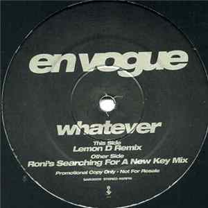 En Vogue - Whatever (Lemon D & Roni Size Remixes) flac