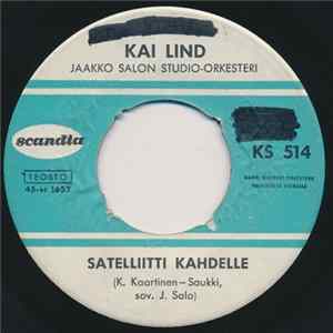 Kai Lind - Satelliitti Kahdelle / Ei Sanaakaan flac