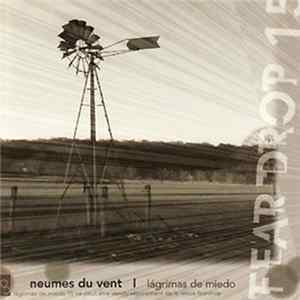 Various - Neumes Du Vent - Lágrimas De Miedo 15 flac