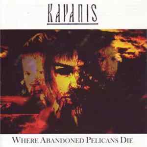 Kayanis - Where Abandoned Pelicans Die flac
