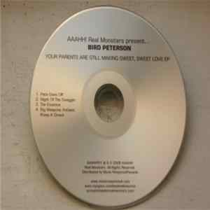 Bird Peterson - Your Parents Are Still Making Sweet, Sweet Love EP flac