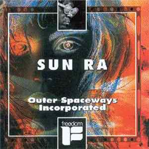 Sun Ra - Outer Spaceways Incorporated flac