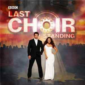 Various - Last Choir Standing flac