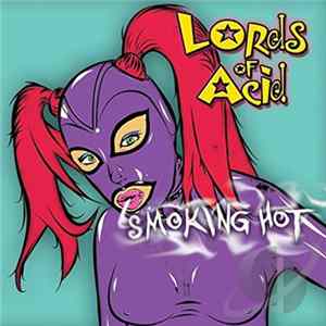 Lords Of Acid - Smoking Hot flac