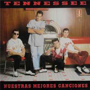 Tennessee - Nuestras Mejores Canciones flac