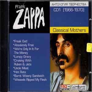 Frank Zappa - CD1 [1966-1970] Classical Mothers flac