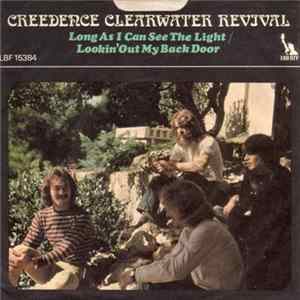 Creedence Clearwater Revival - Long As I Can See The Light / Lookin' Out My Back Door flac