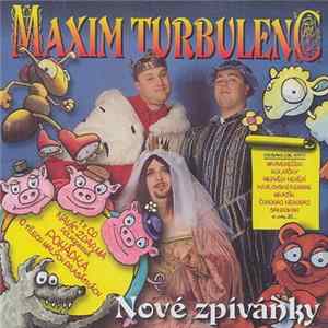 Maxim Turbulenc - Nové Zpívánky flac