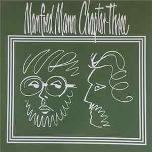 Manfred Mann Chapter Three - Manfred Mann Chapter Three Volume One flac