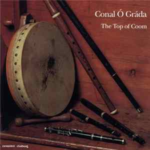Conal Ó Gráda - The Top Of Coom flac
