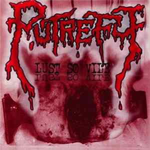Putrefy - Lust So Vile flac