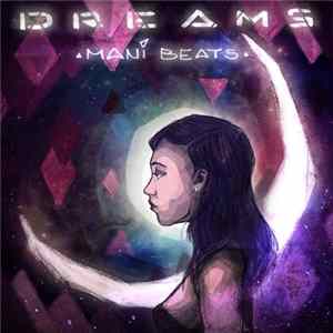 Mani Beats - Dreams flac