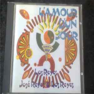 Los Reyes, José Reyes & Los Reyes - L'amour D'un Jour flac