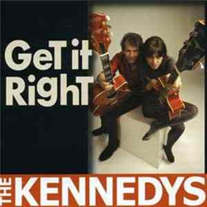 The Kennedys - Get It Right flac