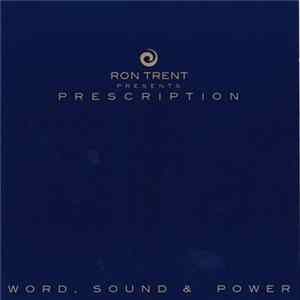 Ron Trent - Prescription: Word, Sound & Power flac