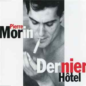 Pierre Morin - Dernier Hôtel flac