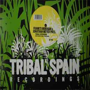 Frank'O Moiraghi & Jonathan Meyer - Pres. Tribal Experience flac