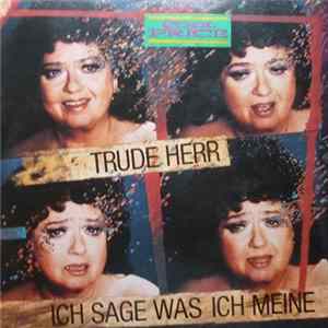 Trude Herr - Ich Sage Was Ich Meine flac