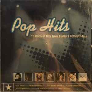 Various - Pop Hits - 18 Coolest Hits From Today's Hottest Idols flac
