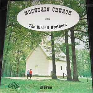 The Bissell Brothers - Mountain Church With The Bissell Brothers flac