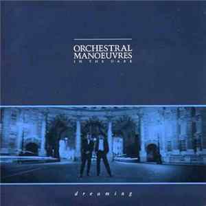 Orchestral Manoeuvres In The Dark - Dreaming flac