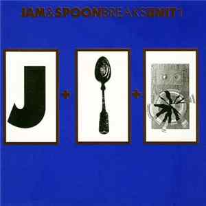 Jam & Spoon - Breaks Unit 1 flac