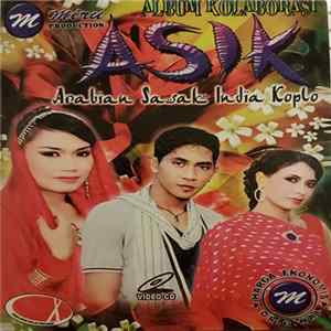 Asik - Arabian Sasak India Koplo flac
