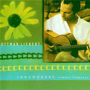 Ottmar Liebert - Innamorare - Summer Flamenco flac