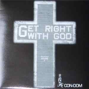 Con-Dom - Get Right With God flac