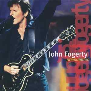 John Fogerty - Premonition flac