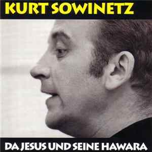 Kurt Sowinetz - Da Jesus Und Seine Hawara flac