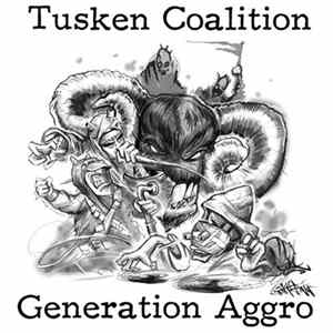 Tusken Coalition - Generation Aggro flac