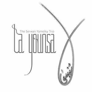 The Serwan Yamolky Trio - La Younsa flac
