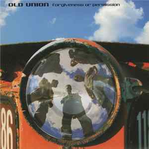 Old Union - Forgiveness Or Permission flac
