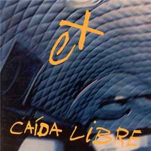 Los Ex - Caída Libre flac
