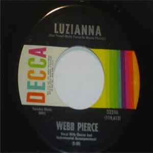 Webb Pierce - Luzianna / Somebody Please Kiss My Sweet Thing flac