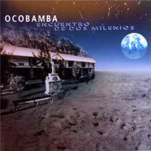 Ocobamba - Encuentro De Dos Milenios flac